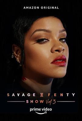 蕾哈娜内衣秀3 Savage X Fenty Fashion Show Vol. 3