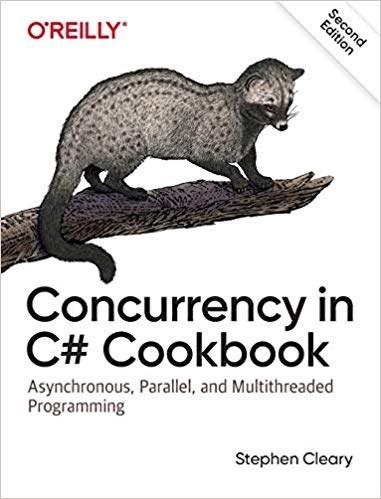 Concurrency in C# Cookbook, 2nd Edition