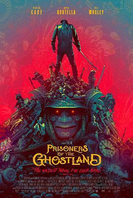 幽灵之国的囚徒 Prisoners Of The Ghostland